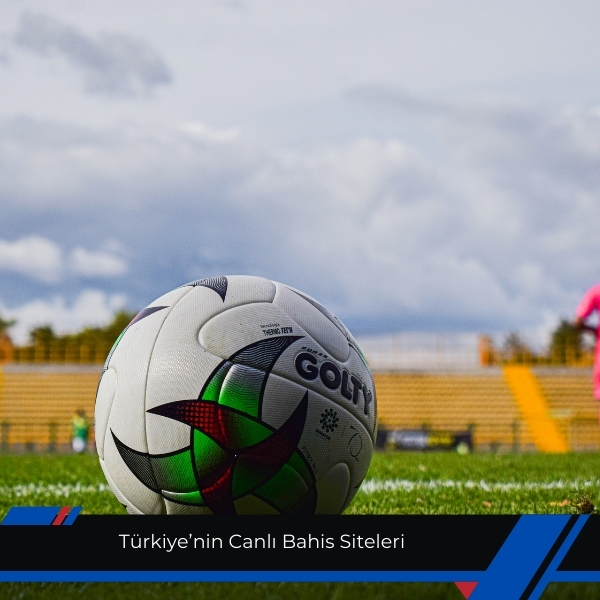 Türkiye’nin Canlı Bahis Siteleri