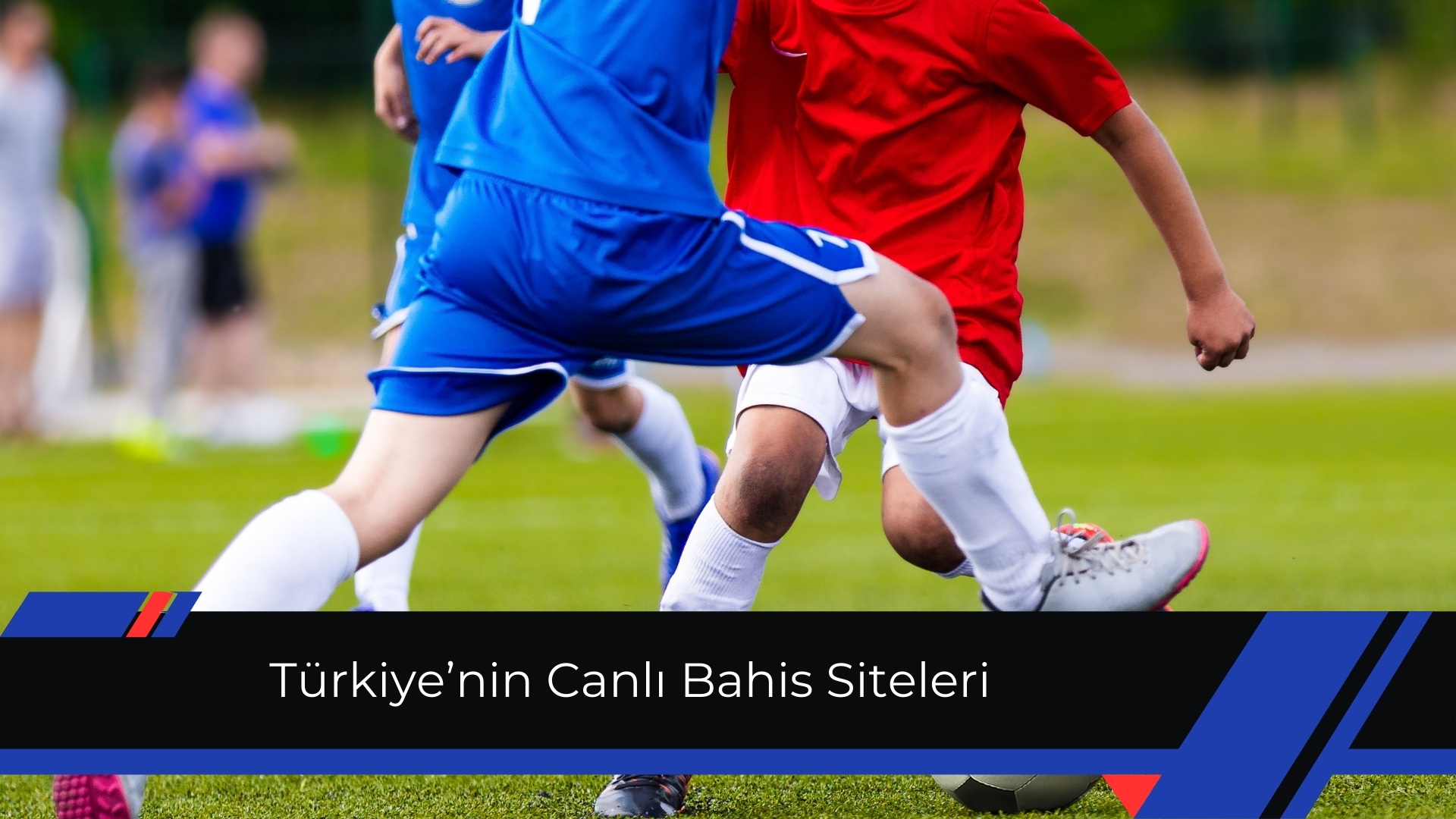 Türkiye’nin Canlı Bahis Siteleri